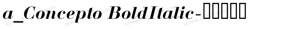 a_Concepto BoldItalic字体转换